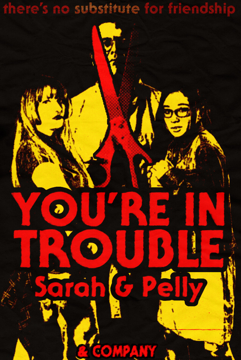 Filmposter for You're in Trouble, Sarah & Pelly